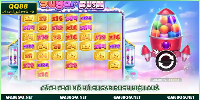 Cách chơi nổ hũ Sugar Rush hiệu quả